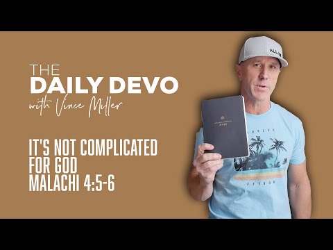 It's Not Complicated For God | Malachi 4:5-6