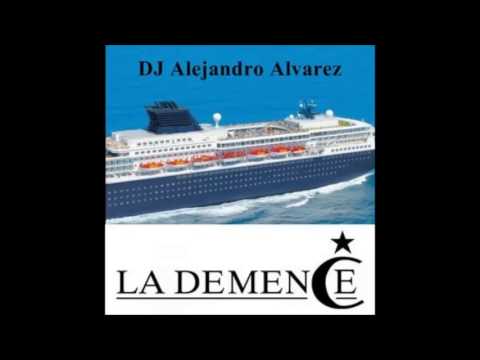 La Demence Cruise 2014 - Mixed by Alejandro Alvarez
