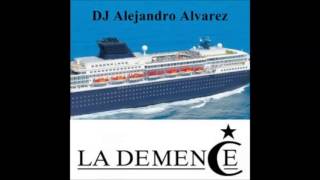 La Demence Cruise 2014 - Mixed by Alejandro Alvarez