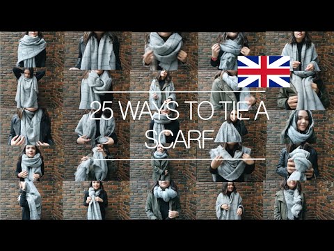 25 WAYS TO TIE A SCARF