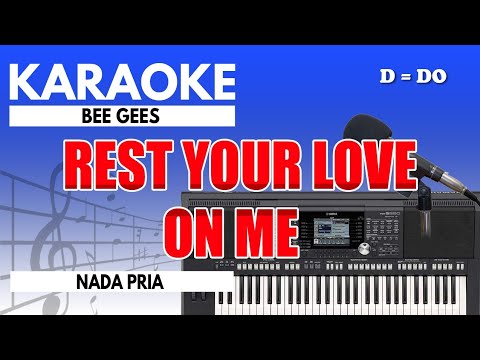 Karaoke - Rest Your Love On Me // Bee Gees ( Nada Pria / Male Key )