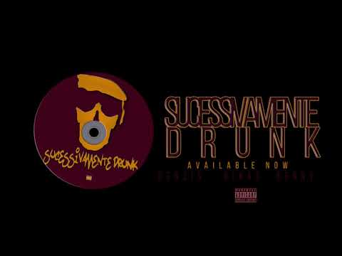 Video thumbnail for SUCESSIVAMENTE DRUNK