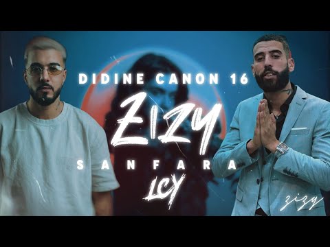 Sanfara feat.Didine Canon 16  - Zizy | Remix Prod. LCY20K