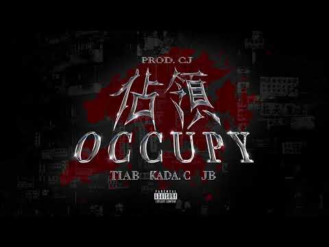 KADA.C- 佔領 ft. TIAB, JB