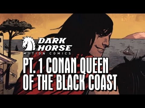 Conan the Barbarian Sets Sail - Dark Horse Comics: Queen of The Black Coast pt. 1 (of 6)