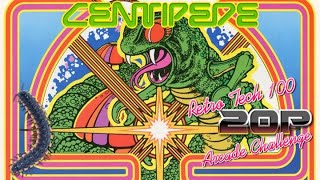 Centipede | Retro Tech 100 20p Challenge