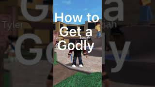 How to get a godly in (Murder mystery 2)ROBLOX