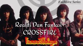 Download lagu Realiti Dan Fantasi (1989)- CROSSFIRE mp3 Download lagu Realiti Dan Fantasi (1989)- CROSSFIRE mp3