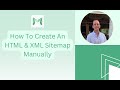 How To Create An HTML & XML Sitemap Manually