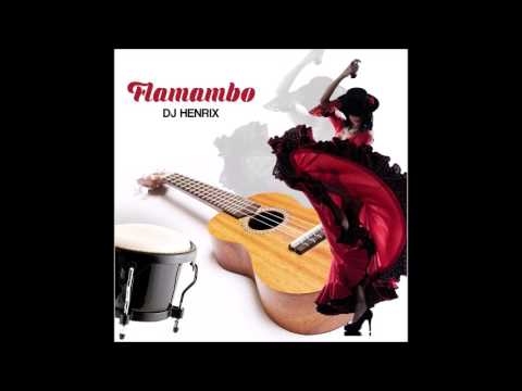 DJ Henrix - Flamambo | Salsa Music