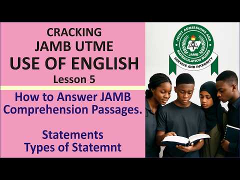 How to Approach JAMB Comprehension Passages (Part 4) Statements | 2026 JAMB Use of English Ep5