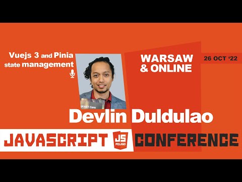 JS POLAND 6TH EDITION - Vuejs 3 and Pinia state management by Devlin Duldulao