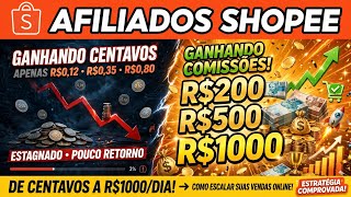 AFILIADO SHOPEE:Como eu saí de R$0,12 pra R$200 por venda  ERRO que te faz ganhar centavos na Shopee