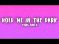 Myles Smith - Hold Me In The Dark (Lyrics)