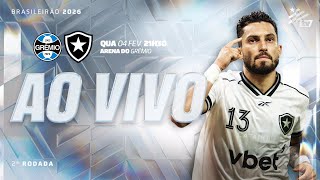 AO VIVO | Grêmio x Botafogo | 2ª Rodada Brasileirão
