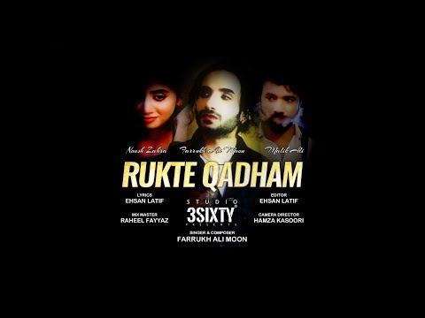Rukte Qadham | Official Video | Farrukh Ali Moon | ft. Malik Ali & Noosh Zahra | Official Songs 2024
