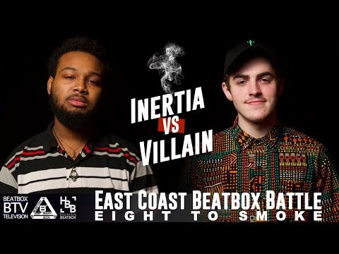 INERTIA vs Villain / East Coast 8 to Smoke 2K18