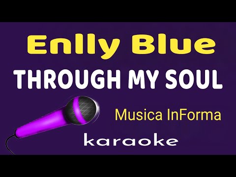 Enlly Blue  -  THROUGH MY SOUL  -  karaoke