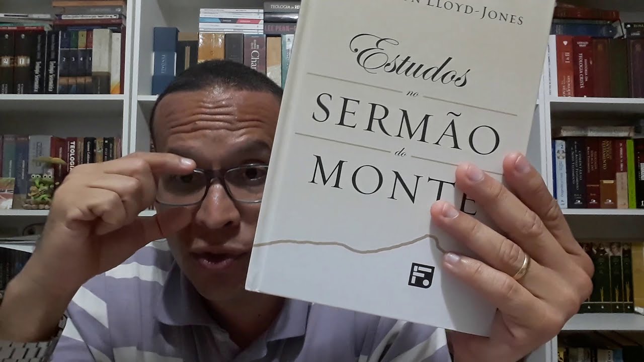 ESTUDOS DO SERMÃO NO MONTE DE Martyn Lloyd-Jones. #editorafiel