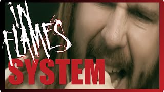 Music video thumbnail preview for In Flames - System [Video] [4K/60FPS] by In Flames