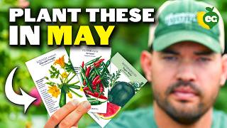 13 Crops You Can Start In May RIGHT NOW!