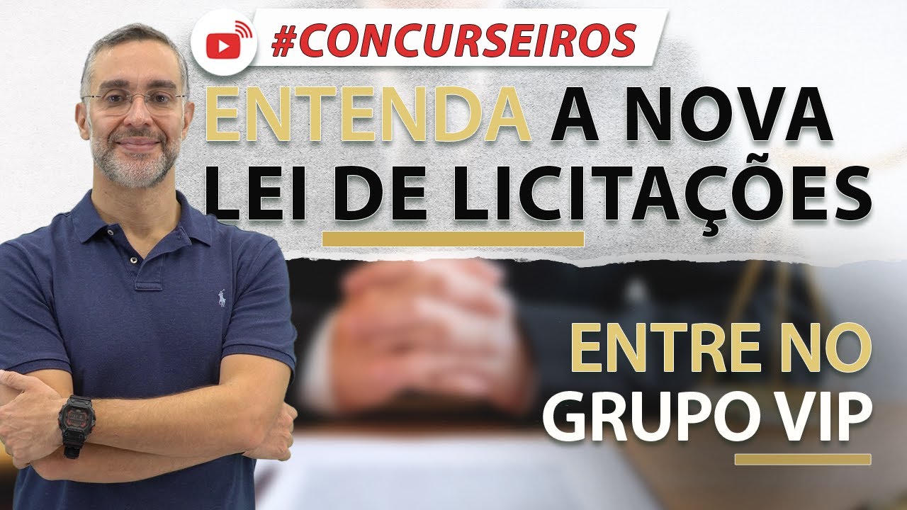 Entenda a Nova Lei de Licitações | #CONCURSEIROS |