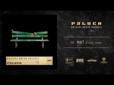 Paluch "MAT" ft. Gedz, Sheller  prod. SoSpecial