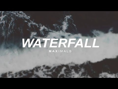 Maximals - Waterfall (Original Mix) [FREE DOWNLOAD]