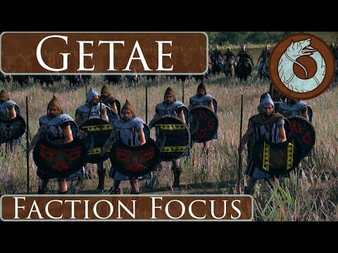 Heir's Faction Focus : Getae : Total War Rome 2