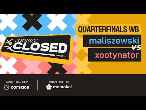 maliszewski vs xootynator | QF Closed