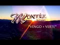 Montéz De Durango - Vengo A Verte (2021)