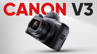 NEW Canon PowerShot V3 Leaks - Just a Refreshed Canon G3 X?