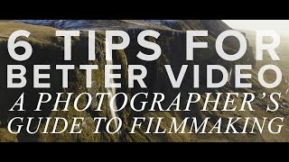 WHY PHOTOGRAPHER'S SHOULD EMBRACE VIDEOGRAPHY