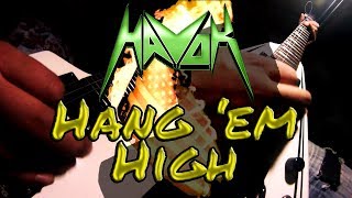 Havok - Hang &#39;em High (Guitar, bass &amp; vocal cover)