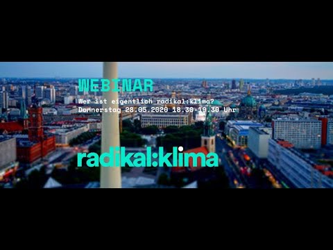 Wer ist eigentlich radikal:klima?