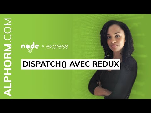 Dispatch avec redux sous Node js et Express js Vidéo Tuto