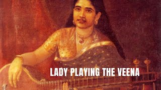 Lady playing the Veena by Raja Ravi Varma 