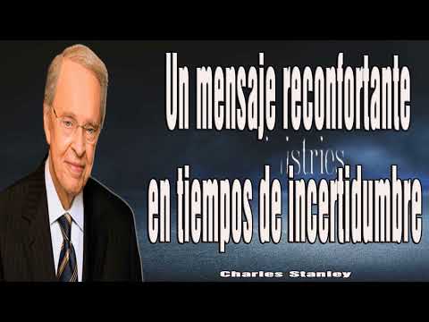 Pastor Charles Stanley 2024 ❤️ Un mensaje reconfortante en tiempos de incertidumbre