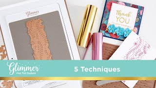 Top 5 Glimmer Hot Foil Techniques