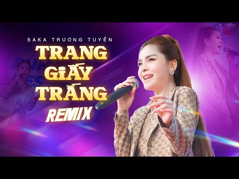 Trang Giấy Trắng Remix - Saka Trương Tuyền thổi làn gió mới vào Hit của ca sĩ Phạm Trưởng