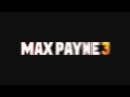 Max Payne 3 - Main Menu Variation 3
