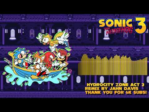 Sonic the Hedgehog 3 OST - Hydrocity Zone Act 2 Remix (6K Subscriber Special!!)