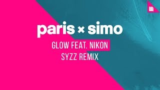 Paris & Simo feat. Nikon - Glow (Syzz Remix)
