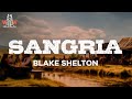 blake shelton - sangria (lyrics)