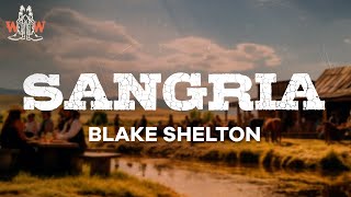 blake shelton - sangria (lyrics)
