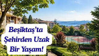 Beşiktaş’ın Merkezinde Şehirden Uzak Bir Yaşam | Saklıkent Evleri - Özkan ÖZEL