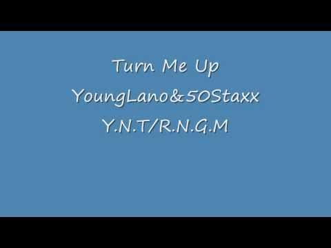 Young Lano Turn Me Up RNGM