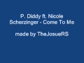 P Diddy ft Nicole Scherzinger Come To Me 