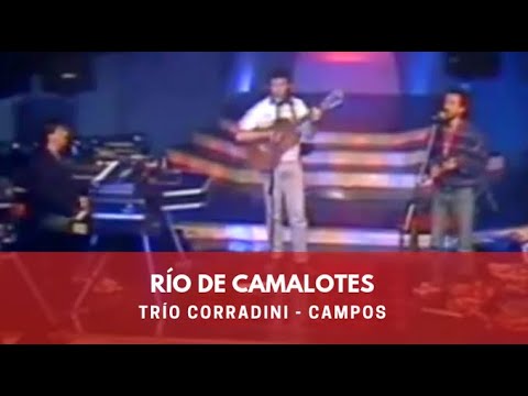TRÍO CORRADINI CAMPOS - RÍO DE CAMALOTES  (1987)
