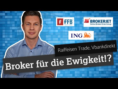 Broker für die Ewigkeit 😂 FFB, ING Depot, Brokerjet, Vbankdirekt, Raiffeisen Trade, ...